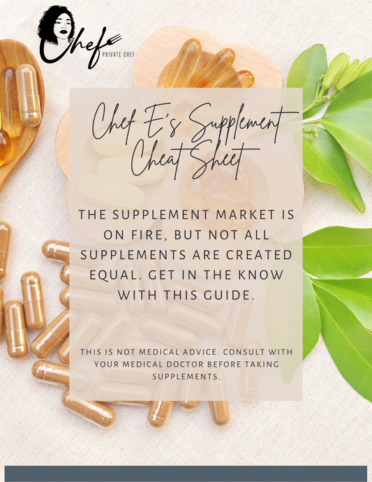 Chef E’s Supplement Cheat Sheet: A list of the supplements your body needs without all the extra junk! (Digital File)